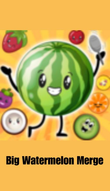 Big Watermelon Merge Games